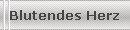 Blutendes Herz