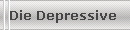 Die Depressive 