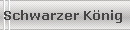 Schwarzer K�nig 
