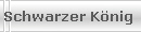 Schwarzer K�nig 