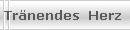 Tr�nendes  Herz 